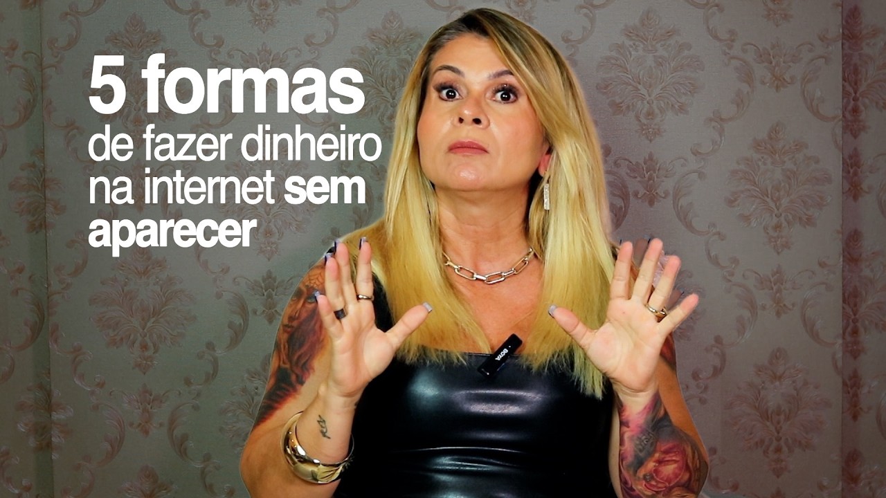 5 formas de fazer dinheiro na internet sem aparecer
