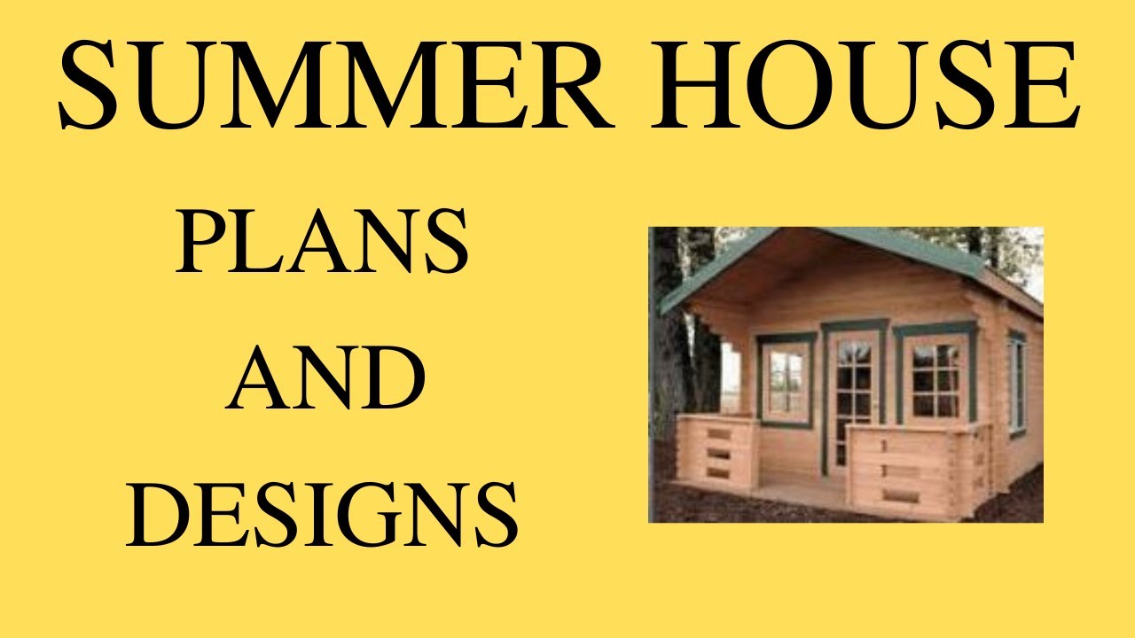 Summer House Plans And Designs | Small House Design Ideas