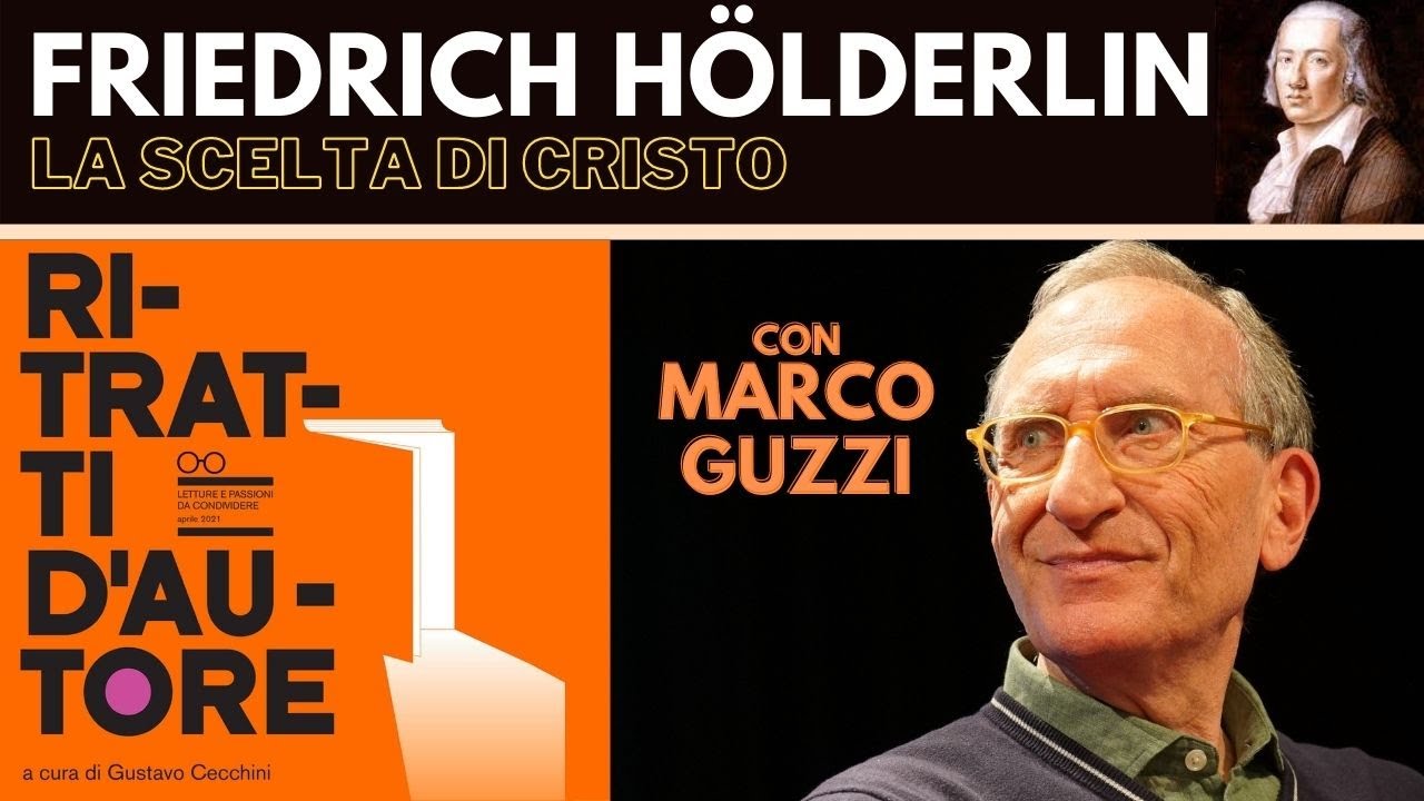 Friedrich Hölderlin: La scelta di Cristo - Marco Guzzi