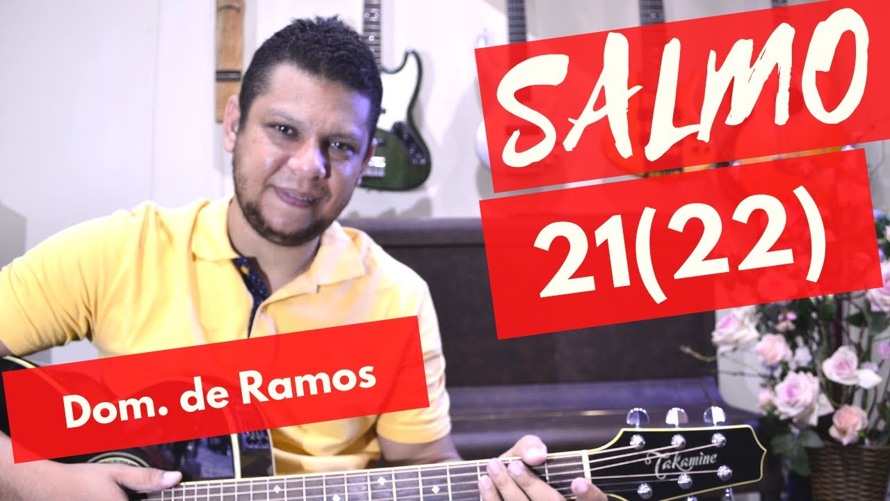 Salmo 21 - Meu Deus, meu Deus, por que me abandonastes?