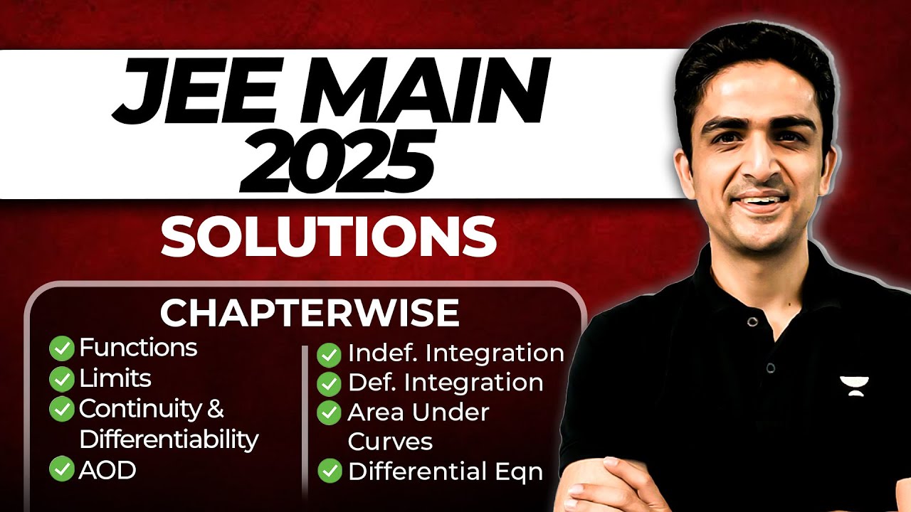 JEE Main 2025 1st Attempt Solutions | Maths | Chapterwise Calculus
