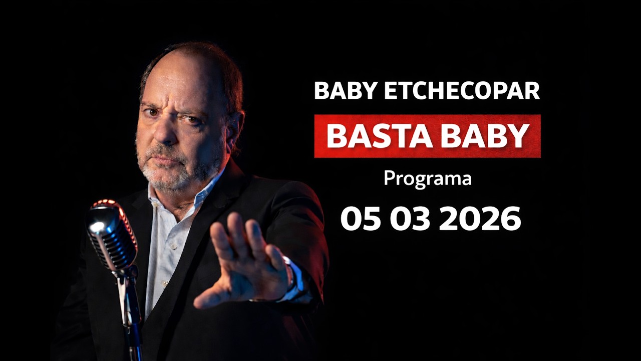 Baby Etchecopar Basta Baby Programa 05/03/2026