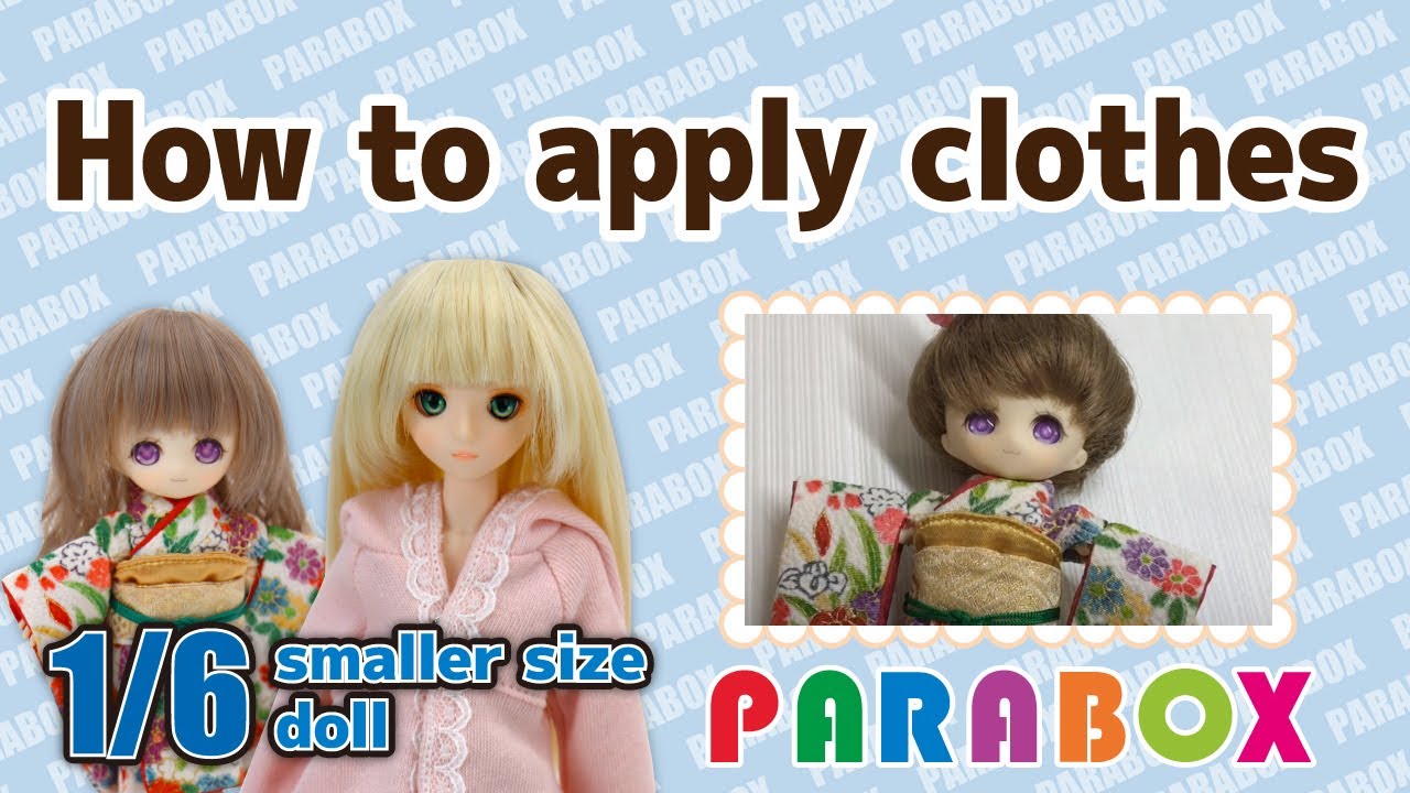 How to apply clothes to 1/6 scale Obitsu body