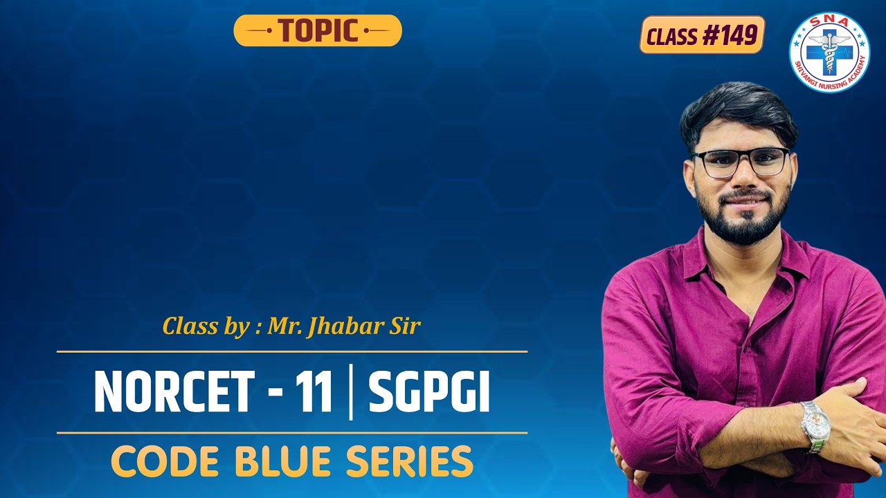 Marathon Class | NORCET-11 | SGPGI | HSSC |Code Blue Series | Class -149 | Mr. Jhabar Sir