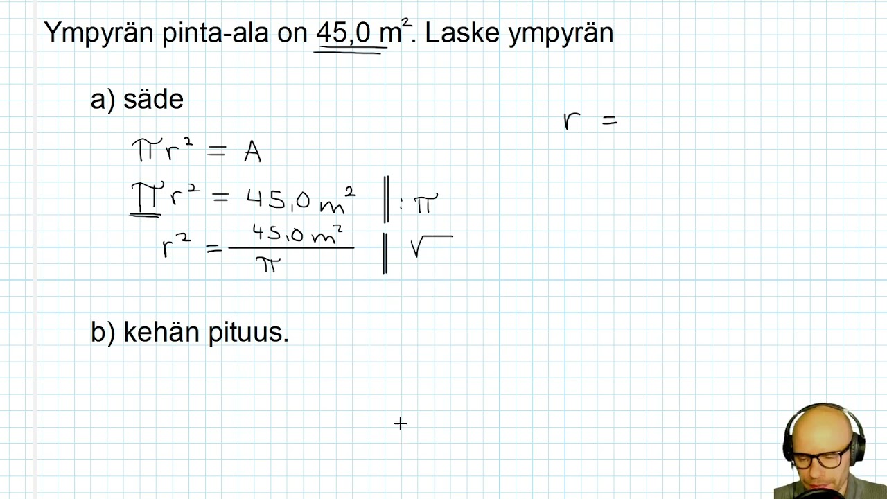 11 (xx) Ympyrän säde pinta alasta