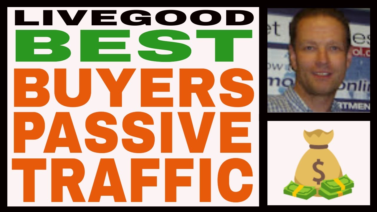 LiveGood Review - Best Buyers Passive Traffic For LiveGood? - (LiveGood Independant Affiliate)
