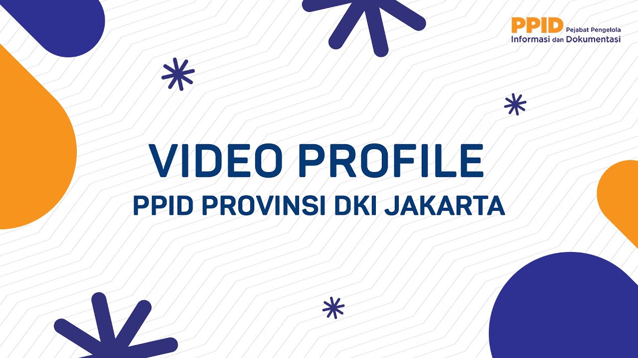 Video Profile PPID Provinsi DKI Jakarta 2023