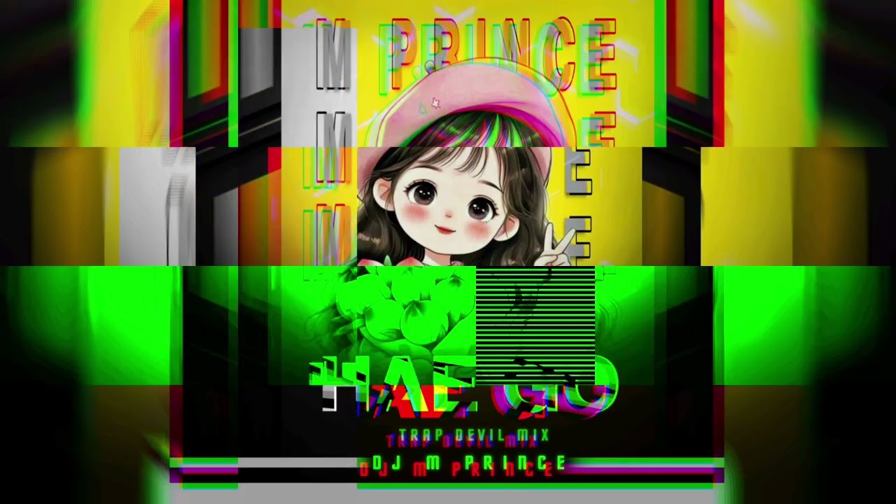 HAE GO ( TRAP DEVIL MIX ) DJ M PRINCE 