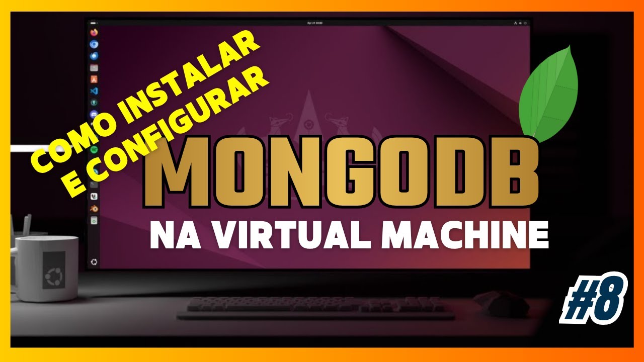 MongoDB na Máquina Virtual | O Poder do NoSQL no Data Engineering On-Premises | #8
