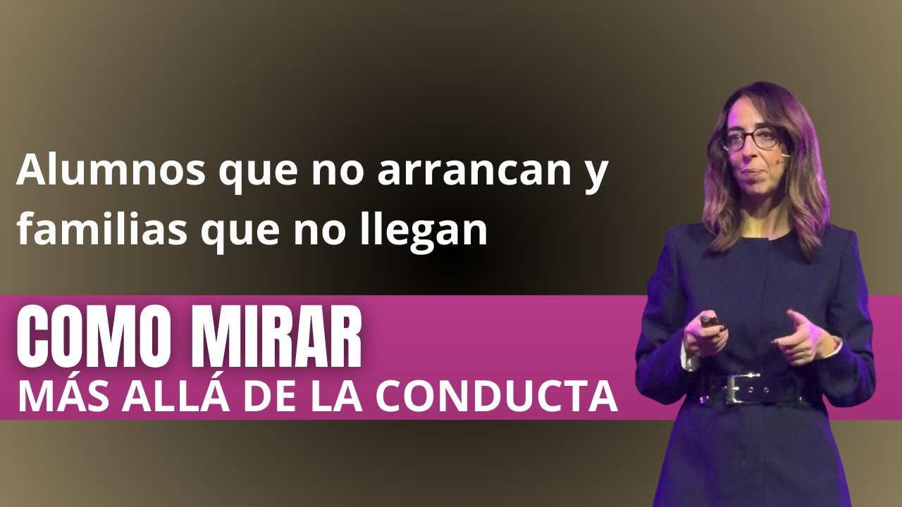 Alumnos que no arrancan y familias que no llegan: Cómo mirar más allá de la conducta