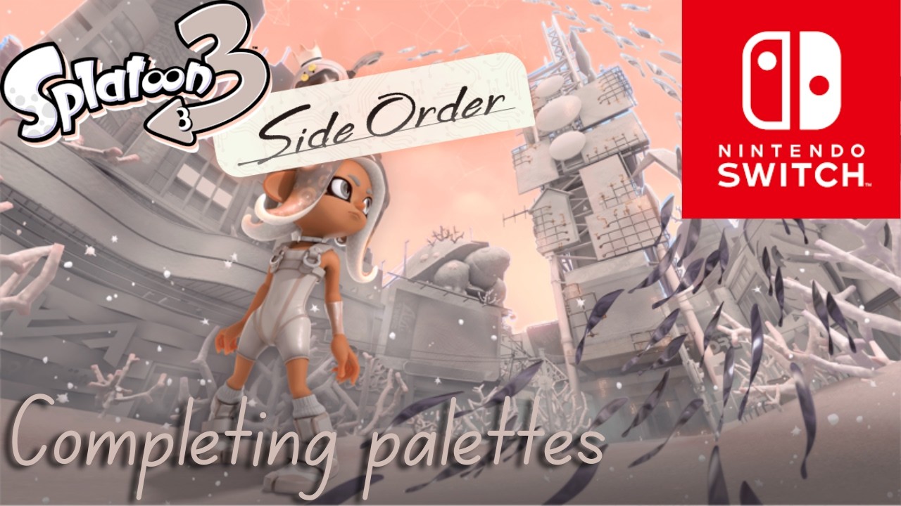 Completing Palettes in Splatoon 3 Side Order