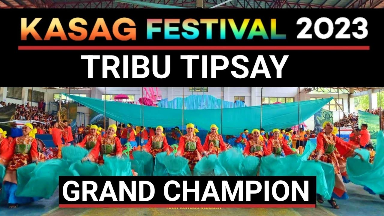 Tribu Tipsay [Grand Champion] Kasag Festival 2023 Tribe Competitiom #KasagFestival #KasagBanate