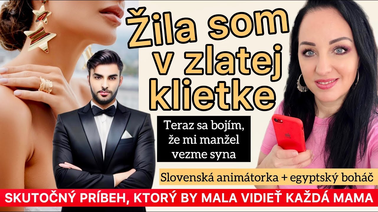 ŽILA SOM V ZLATEJ KLIETKE, TERAZ SA BOJÍM, ŽE MI MANŽEL VEZME SYNA