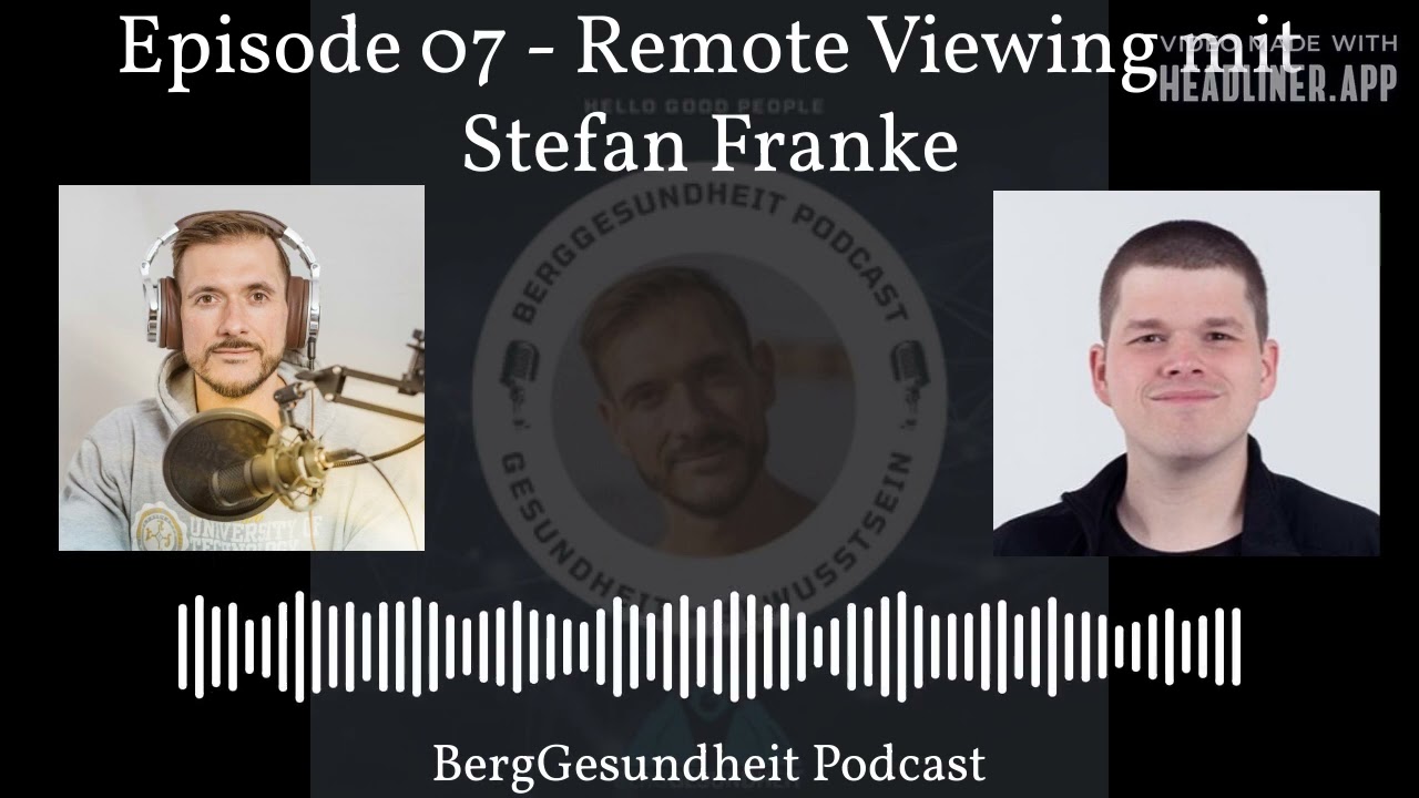 Episode 07 - Remote Viewing mit Stefan Franke