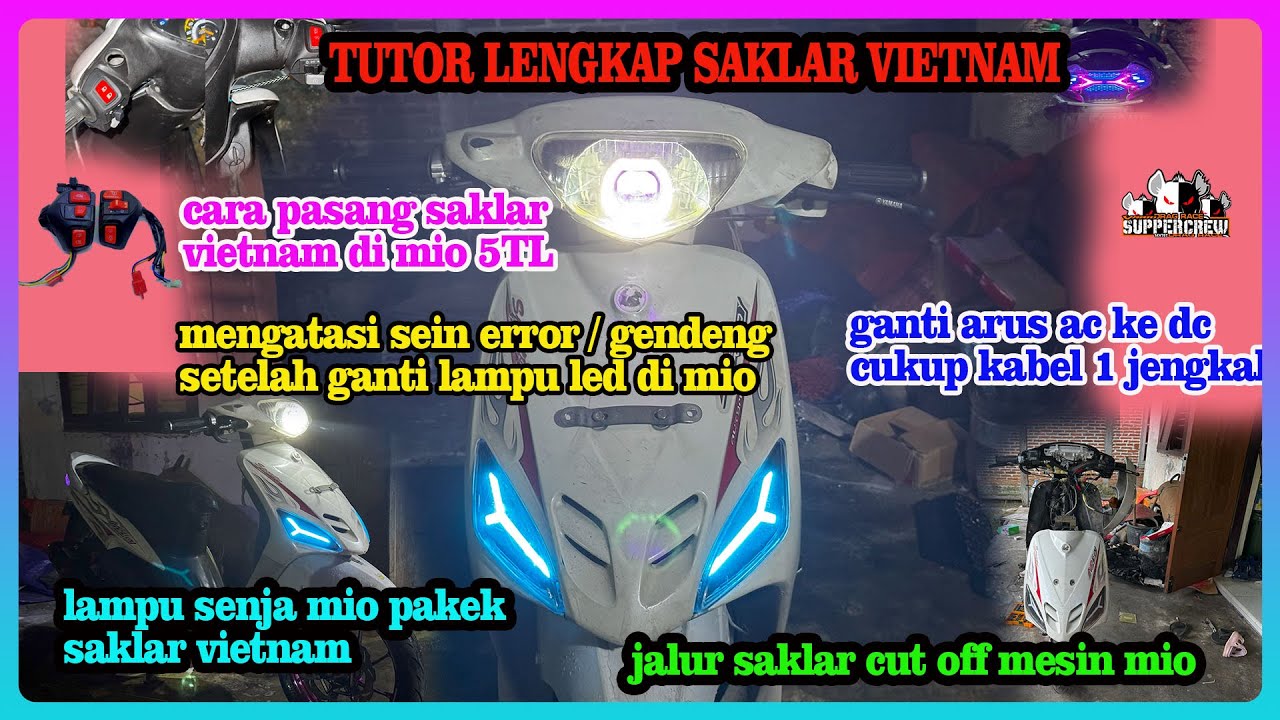 lengkap cara pasang csaklar vietnam di mio sporty,ganti arus|sein error| lampu senja|saklar cut off