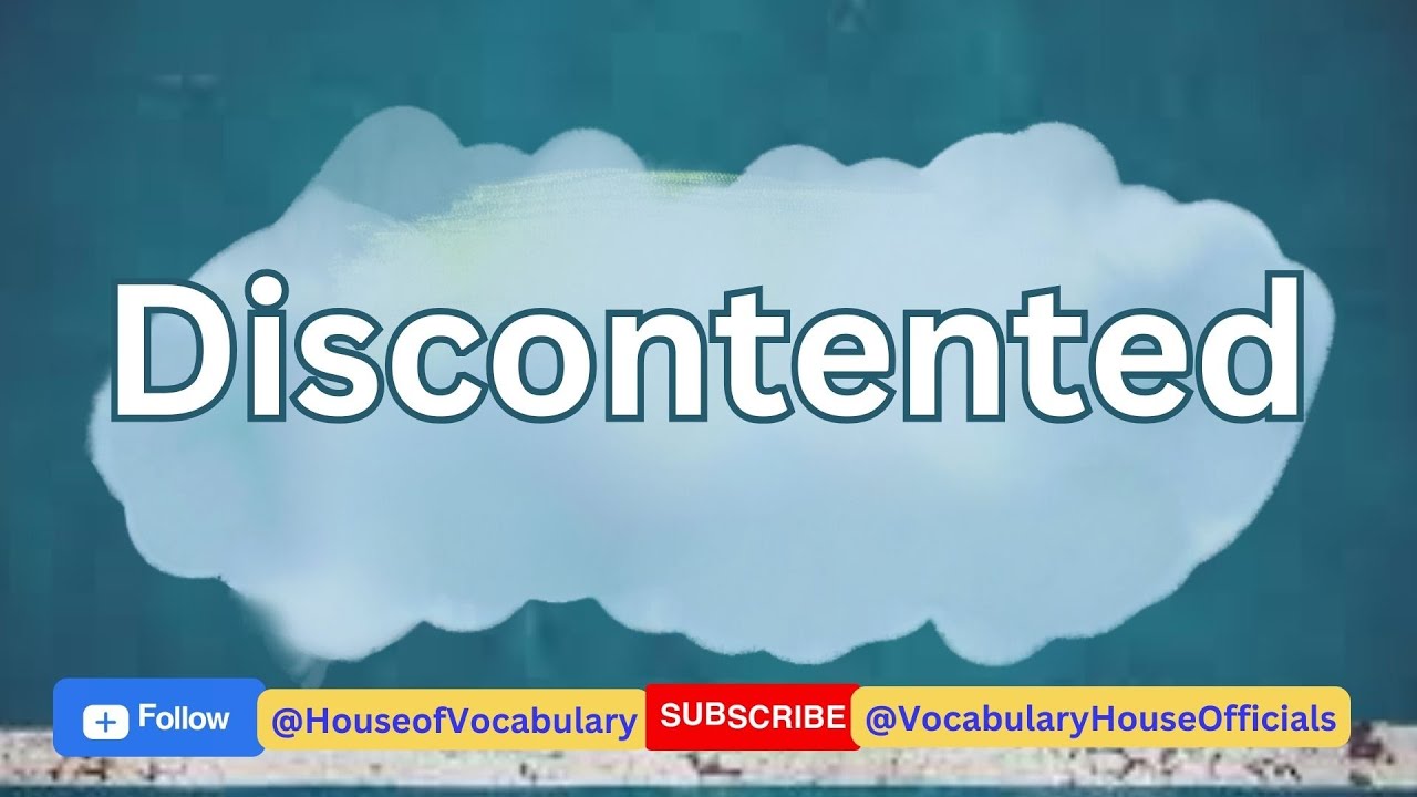 Discontented pronunciation in British English