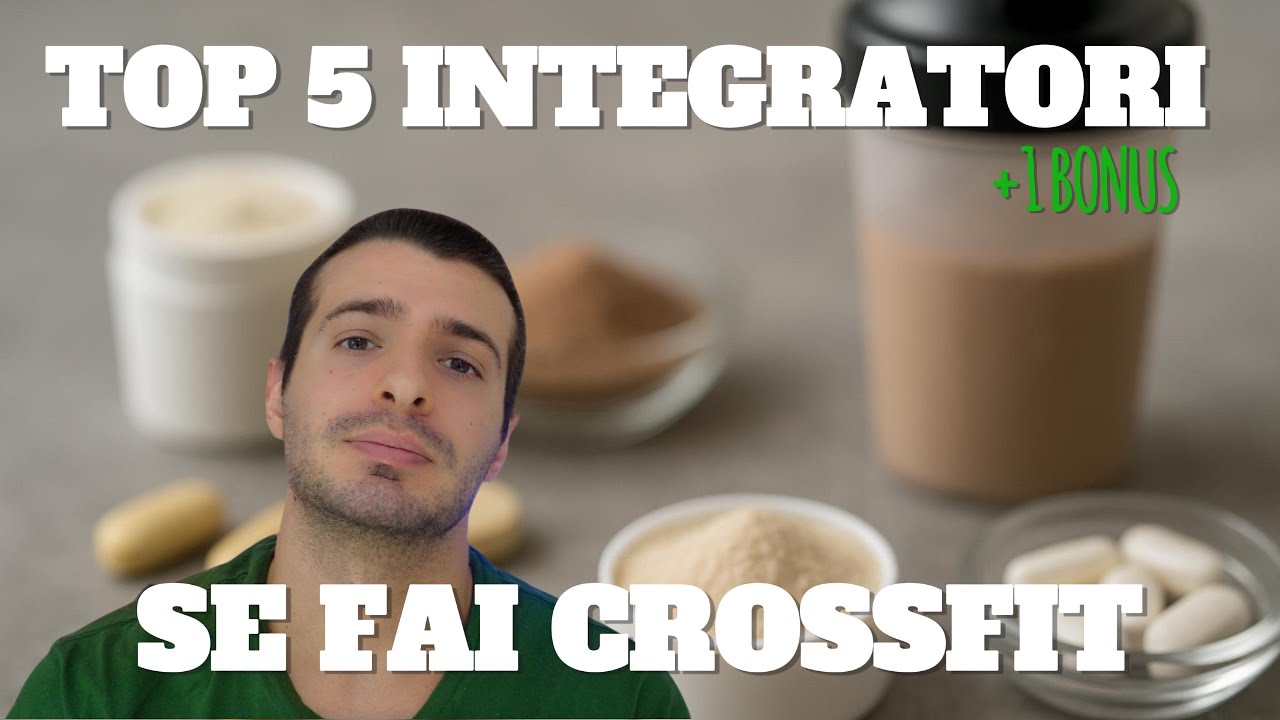 I 5+1 Integratori che Funzionano Davvero nel CrossFit | Performance