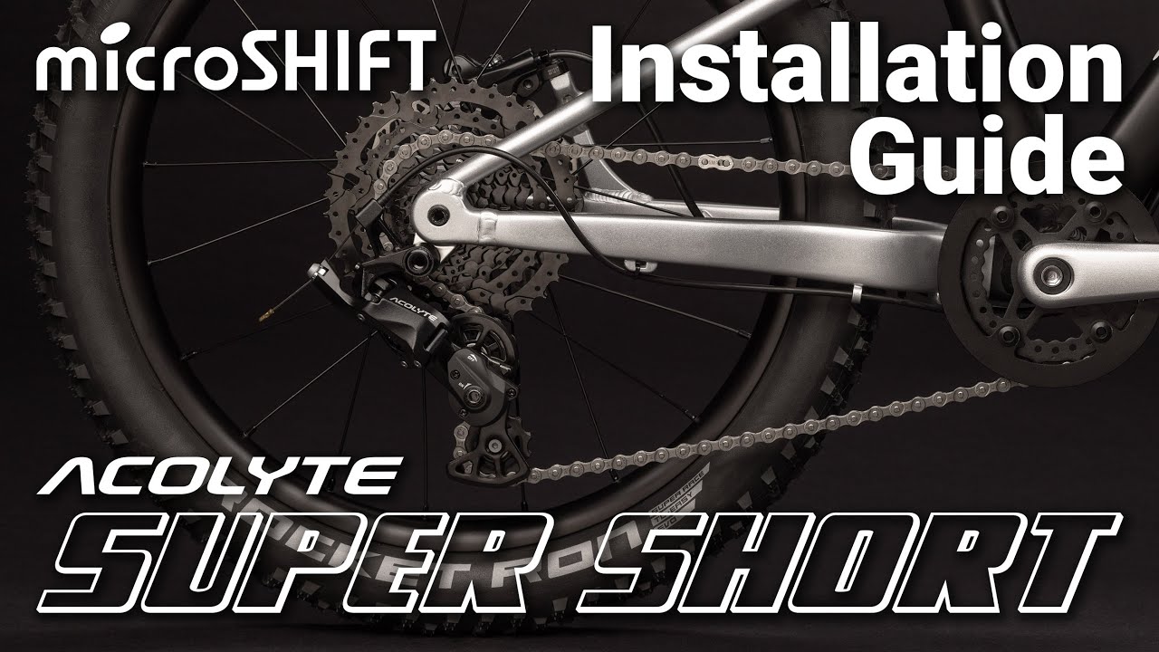 microSHIFT Acolyte Super Short Rear Derailleur Installation Guide