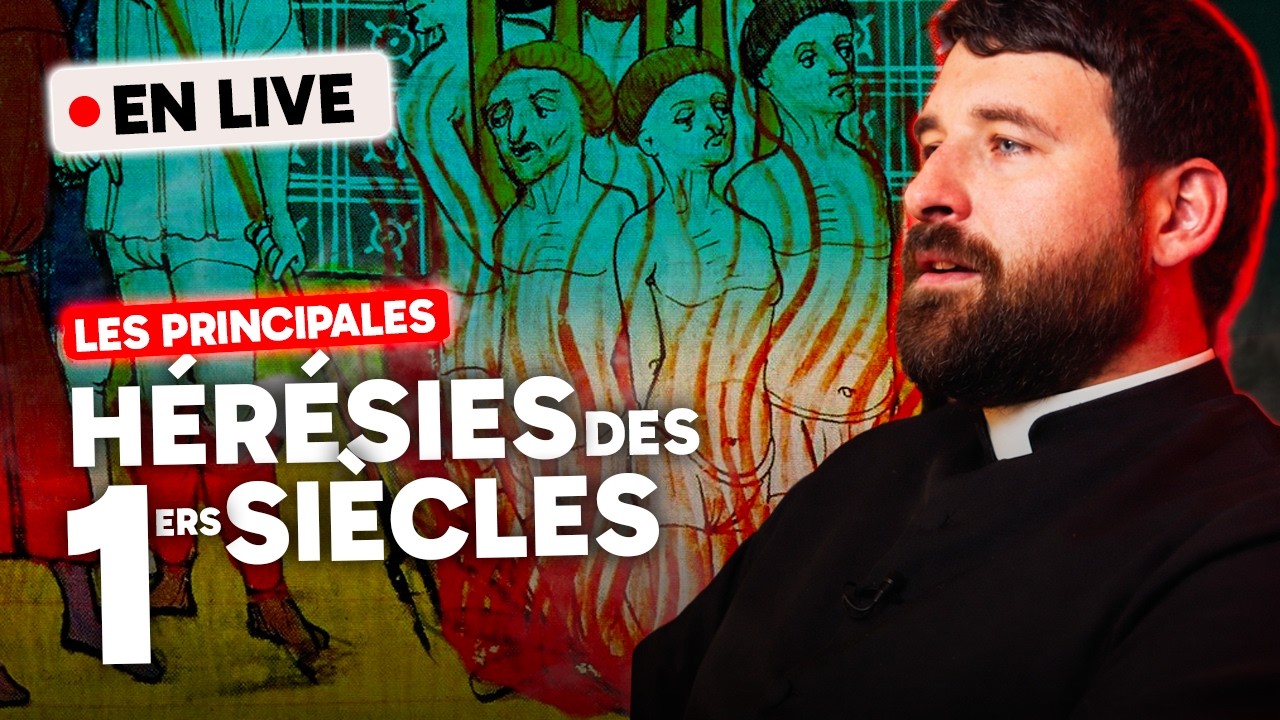 Enseignement & FAQ - Les grandes hérésies chrétiennes des premiers siècles