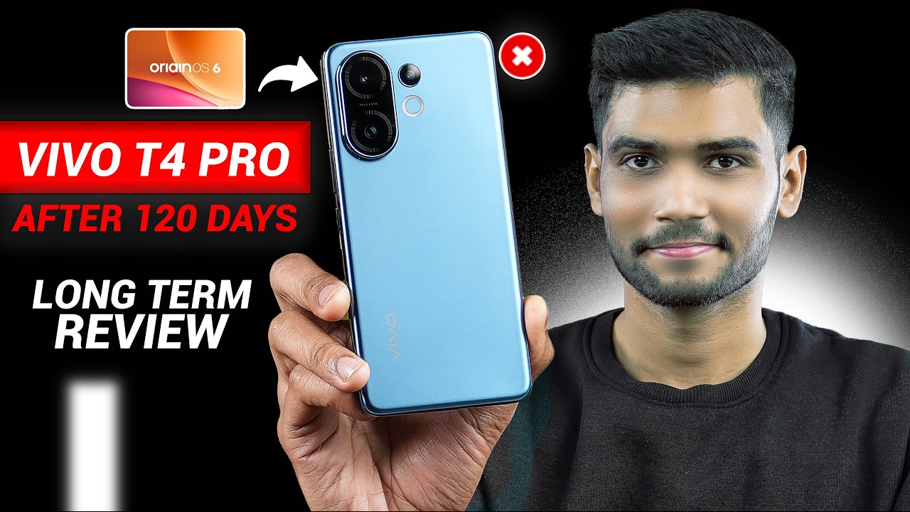 Vivo T4 Pro Long-Term Review After 120 Days My Experiecnce | Vivo T4 Pro OriginOs 6
