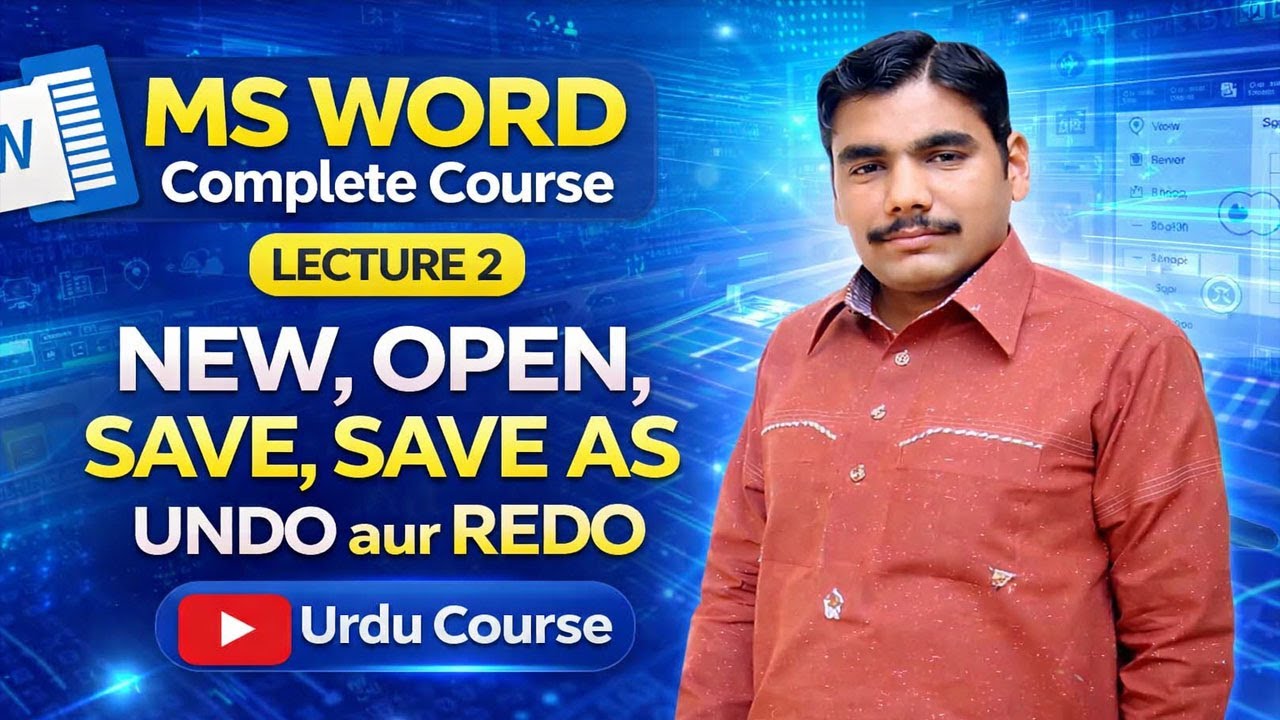 MS Word Complete Course in Urdu | Lecture 2 | New, Open, Save, Save As, Undo aur Redo