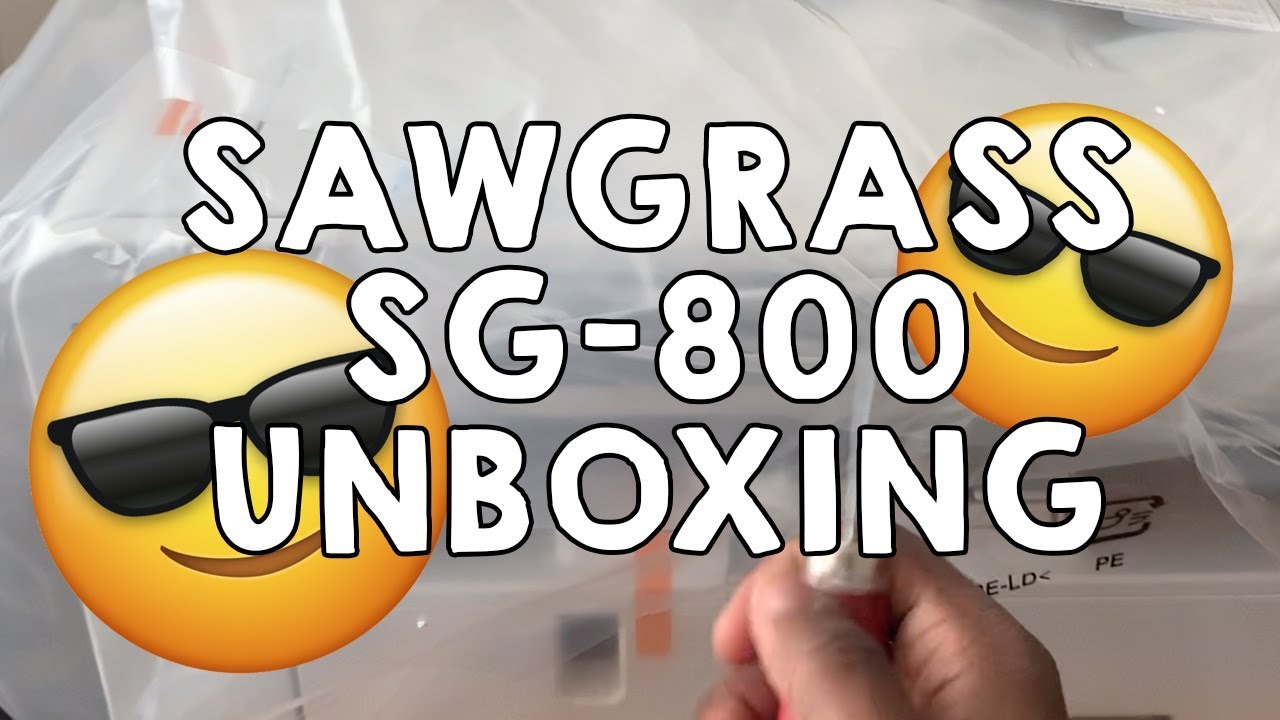 Sawgrass SG800 Unboxing
