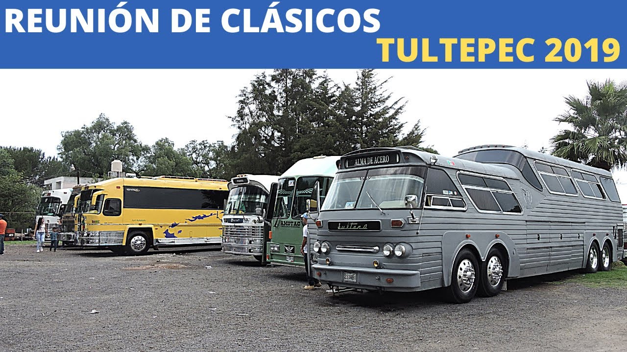 EXHIBICIÓN DE AUTOBUSES CLÁSICOS TULTEPEC 2019