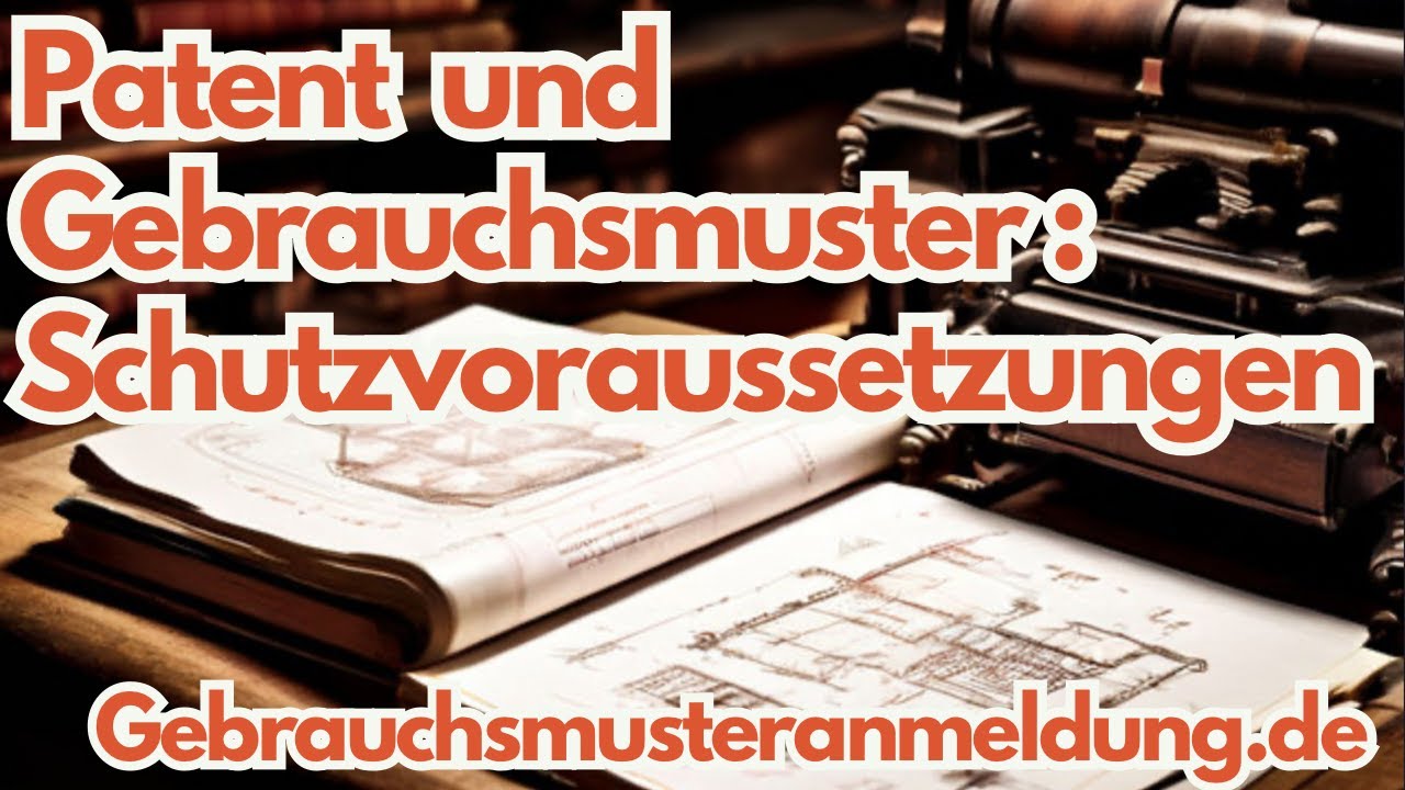 ‼️ Patent und Gebrauchsmuster ohne Patentanwalt anmelden! Schutzvoraussetzung Teil 3
