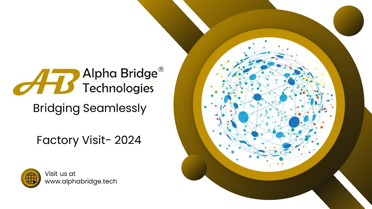 Alpha Bridge Factory Virtual Tour 2024