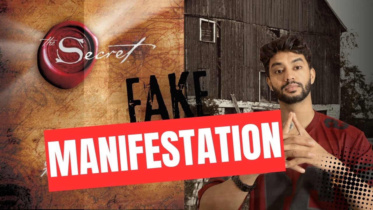 Fake Manifestation: THE SECRET