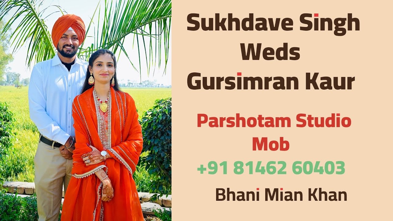 Sagun Ceremony || Sukhdave Singh Weds Gursimran Kaur ||  Parshotam Studio .Mob : +9181462-60403