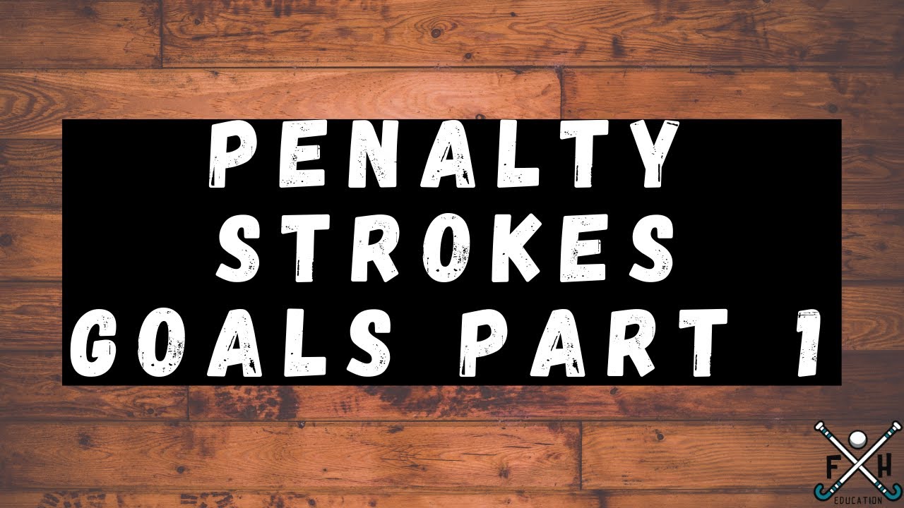 FIELD HOCKEY: PENALTY STROKES GOALS PART 1