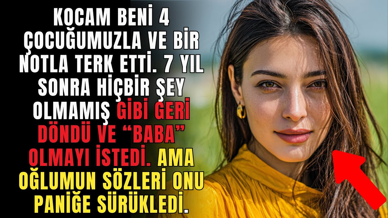 Kocam beni 4 çocuğumuzla bıraktı; 7 yıl sonra hiçbir şey olmamış gibi geri döndü…