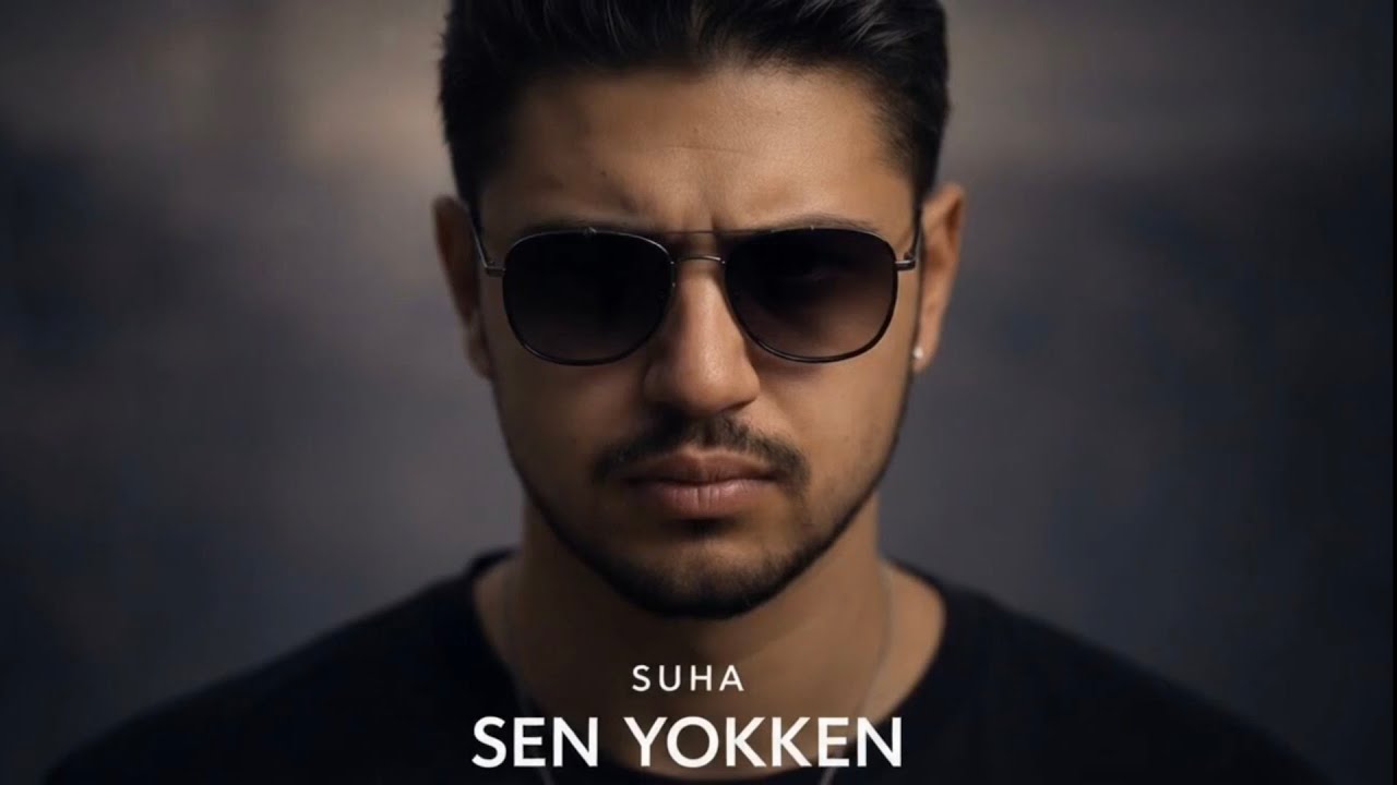 SUHA – Sen Yokken (Official Music Video)