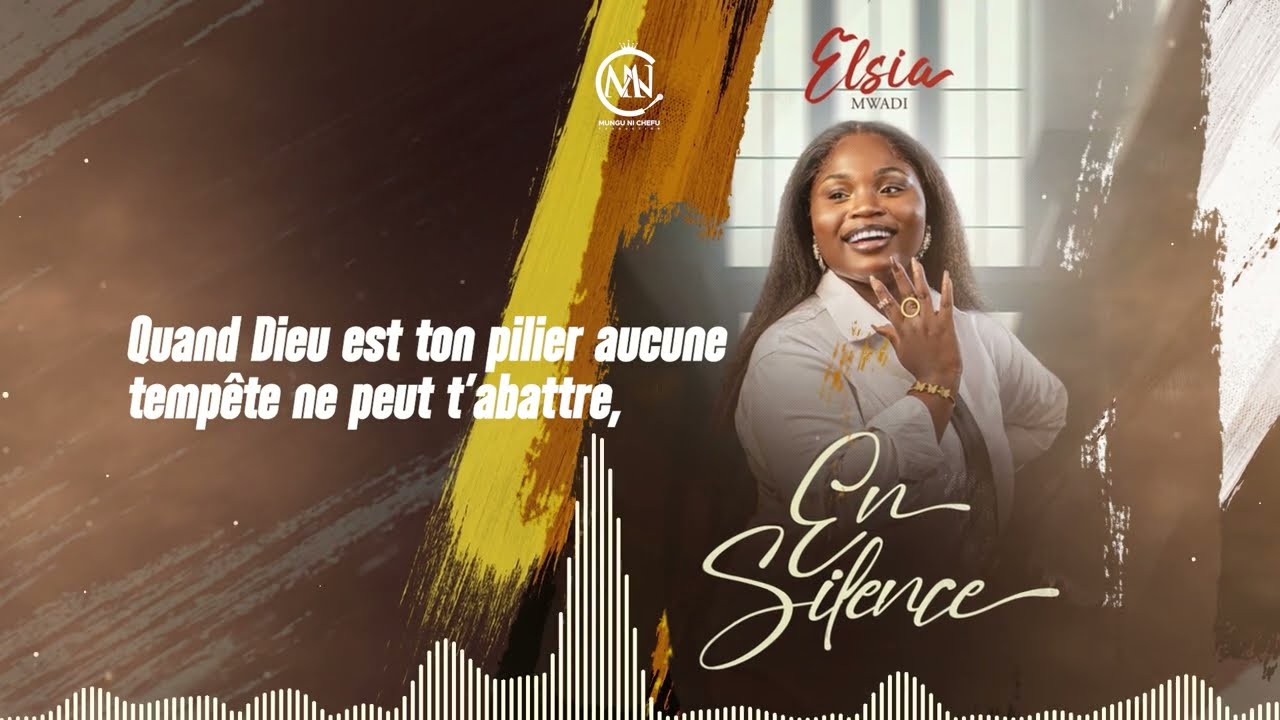 ELSIA MWADI - EN SILENCE |VIDEO LYRICS| 