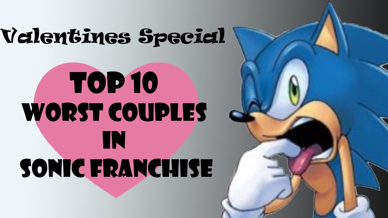 Top 10 Worst Couples in the Sonic Franchise
