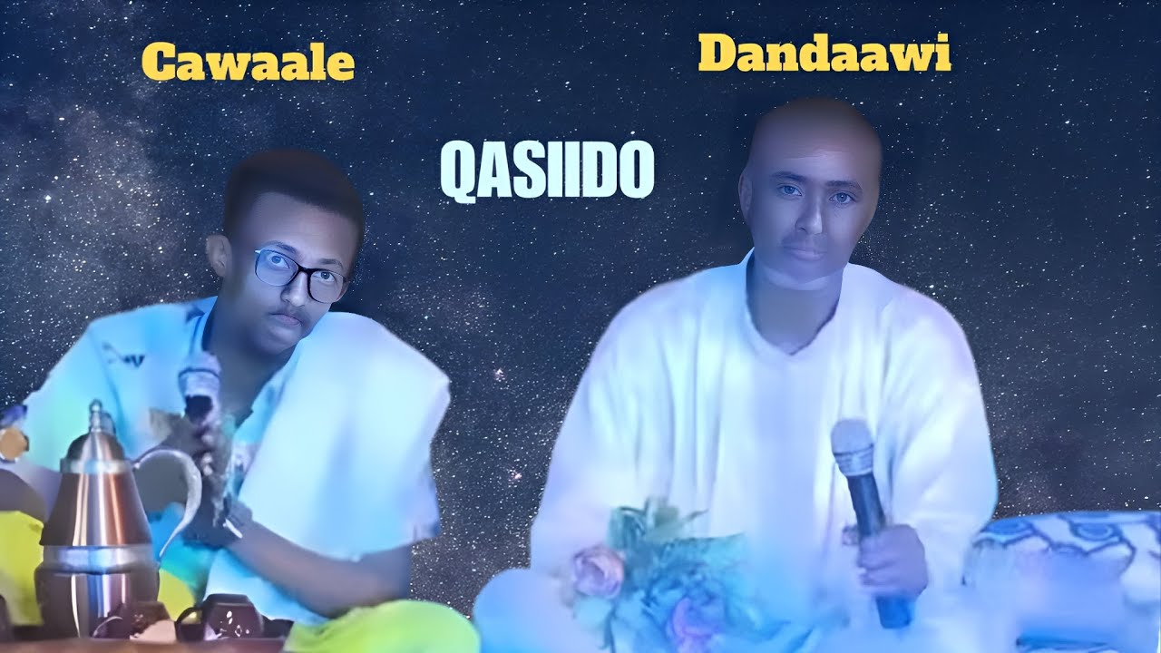 Qasiido | Cawaale Aadan | Dandaawi