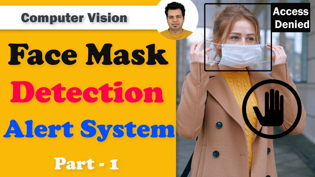 Build FACE MASK DETECTION ALERT SYSTEM OpenCV Keras - Part 1 | Face Mask Detection system CNN Model