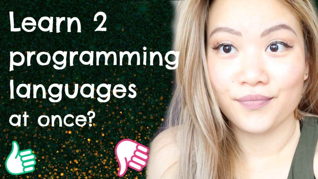 Can You Learn Two Programming Languages at the same time? | Why Learn Multiple Languages?