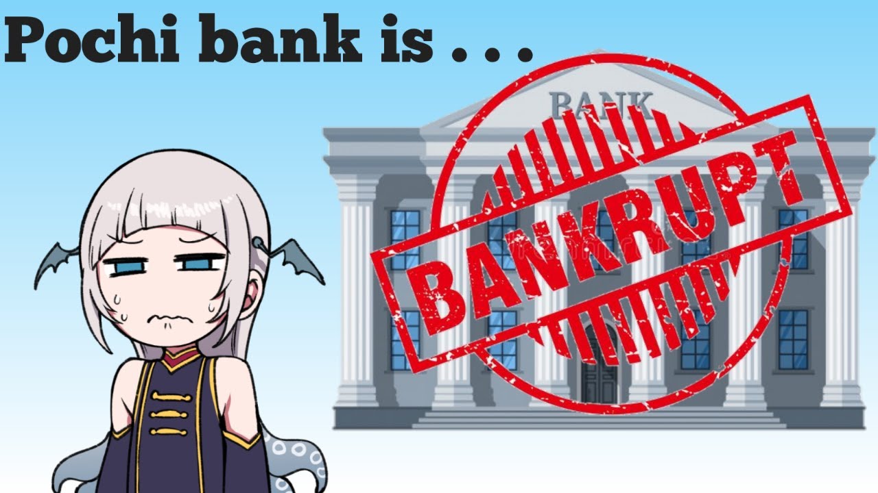 Pochi Bank - Bankrupt