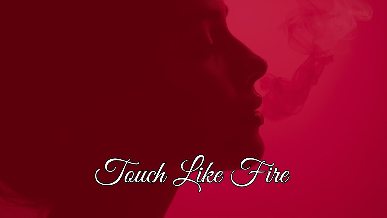 (Music) Touch Like Fire - by Touch