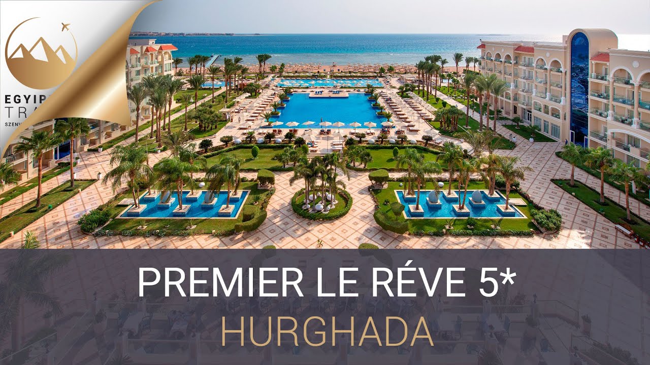 Premier Le Réve 5* | Hurghada | Egyiptom Travel