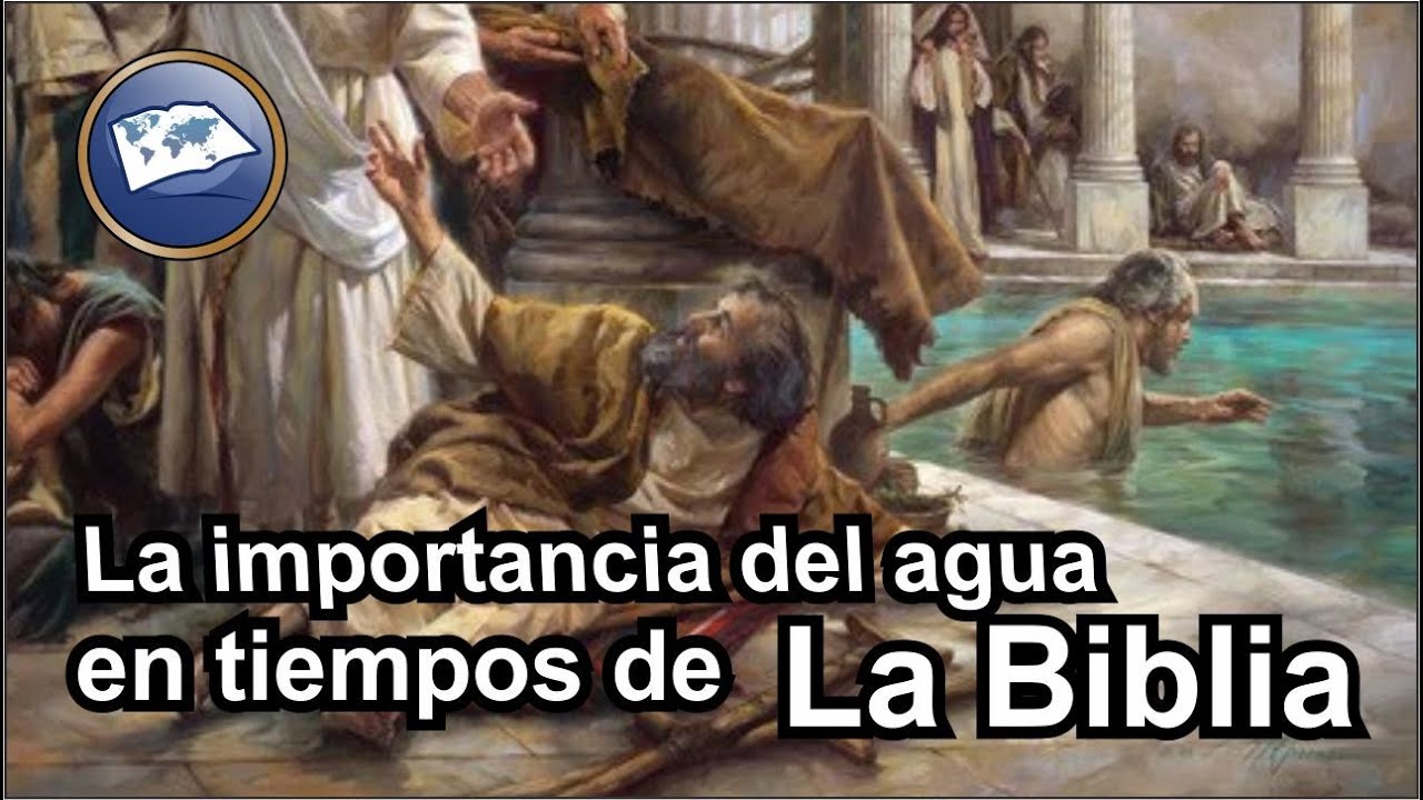 La importancia del agua en tiempos de la Biblia - Estudiando las Sagradas Escrituras