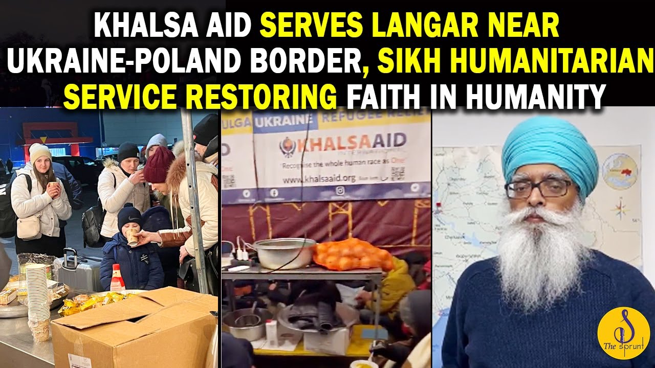 Khalsa Aid Serves Langar Near Ukraine-Poland Border, Relief Teams In Moldova, Slovakia & Romania