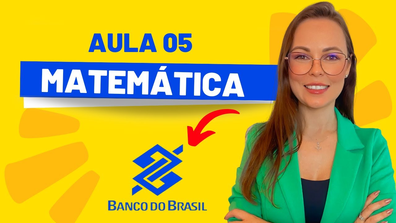 QUESTÕES DE MATEMÁTICA PARA O CONCURSO DO BANCO DO BRASIL | AGENTE COMERCIAL