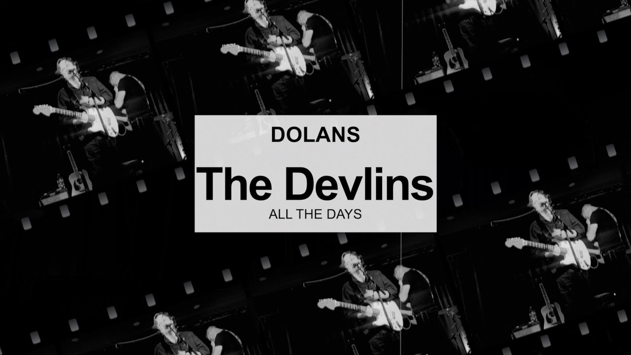 The DEVLINS - All The Days (New Single 2024)  Live from Dolans