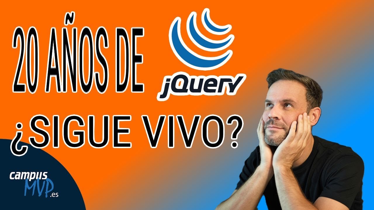 👴🏻 jQuery contra el mundo (20 años después)  | 🎙️Podcast Desarrollo de Software | campusMVP.es