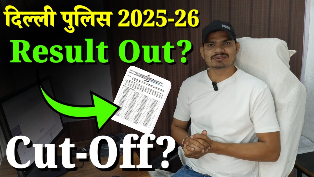 Delhi Police Result 2025-26 Out? 😱 | Cut-Off Kitni Jayegi? | Complete Update