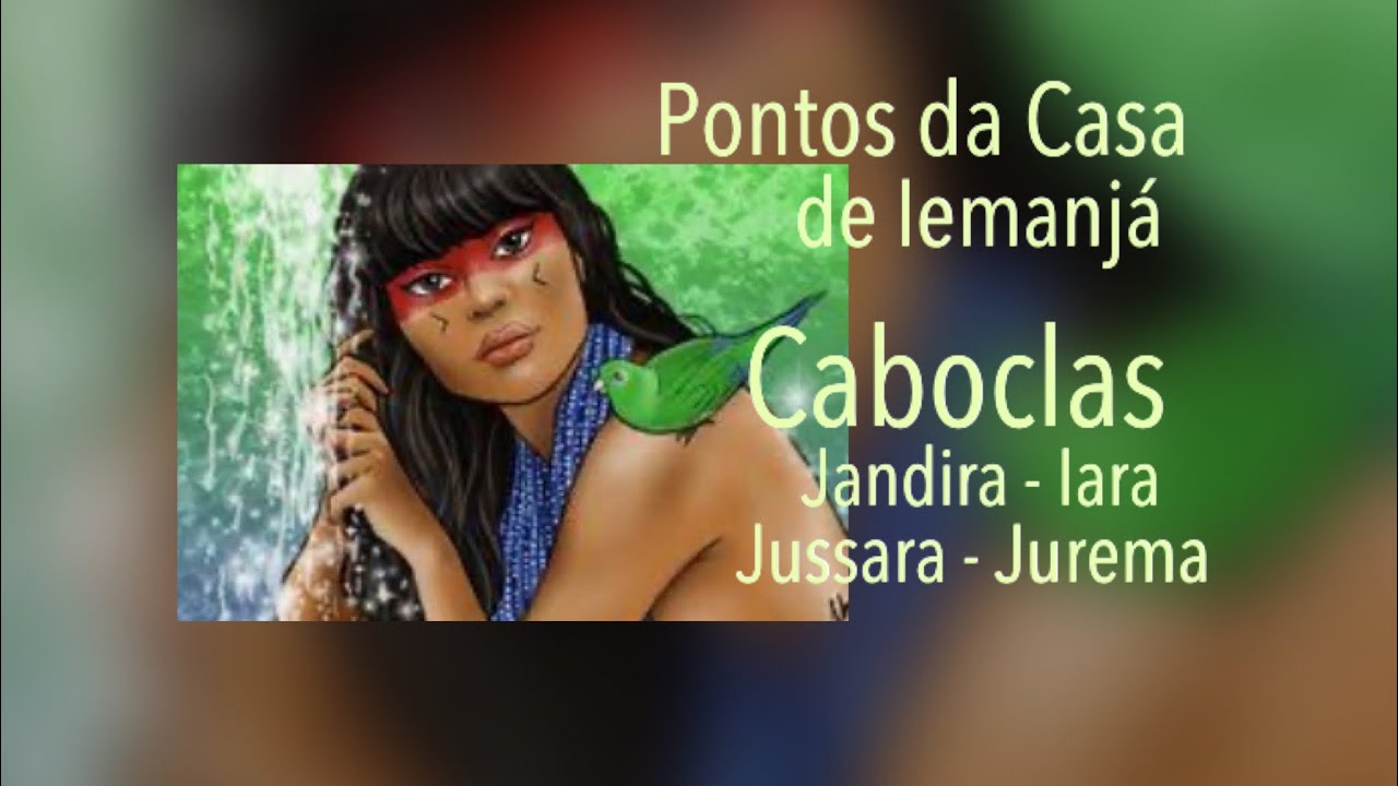 Caboclas Jandira, Iara, Jussara e Jurema
