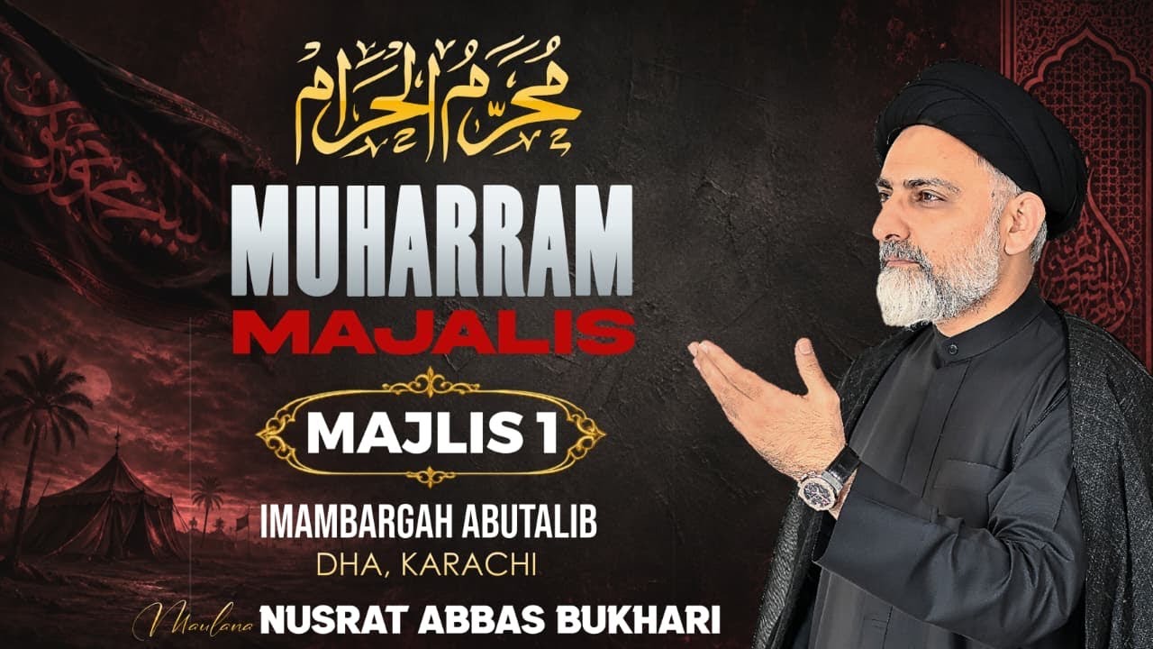 1st Muharram Majlis - Imam Bargah Abu Talib DHA - Allama Nusrat Bukhari